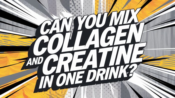 can you mix collagen and creatine in one drink